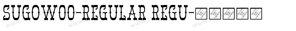 SugoW00-Regular Regu字体转换
